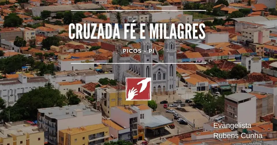 Cruzada Fé e Milagres em Picos-PI