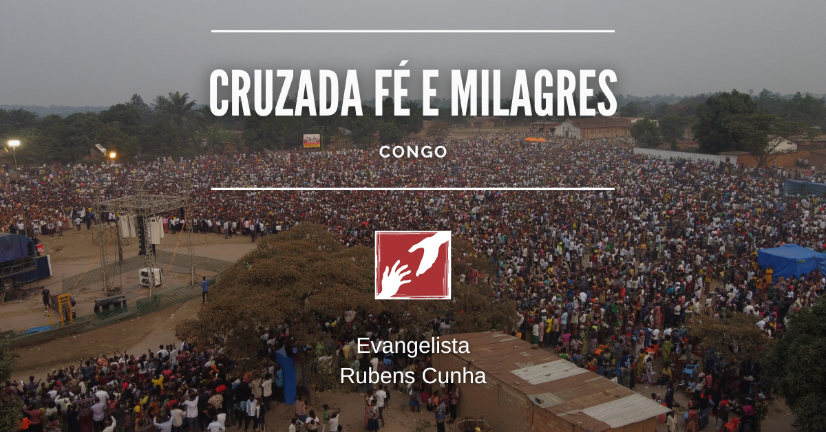 Cruzada Fé e Milagres no Congo