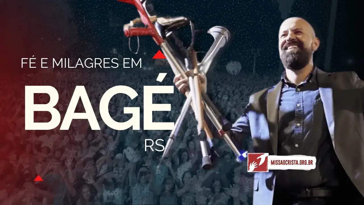 Fé e Milagres em Bagé – RS