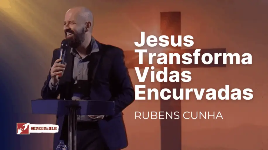 Jesus Transforma Vidas Encurvadas