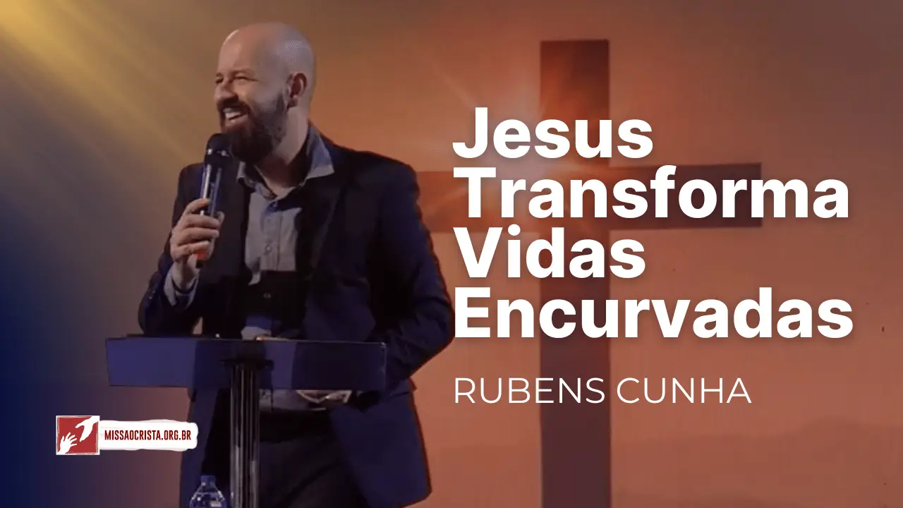 Jesus Transforma Vidas Encurvadas