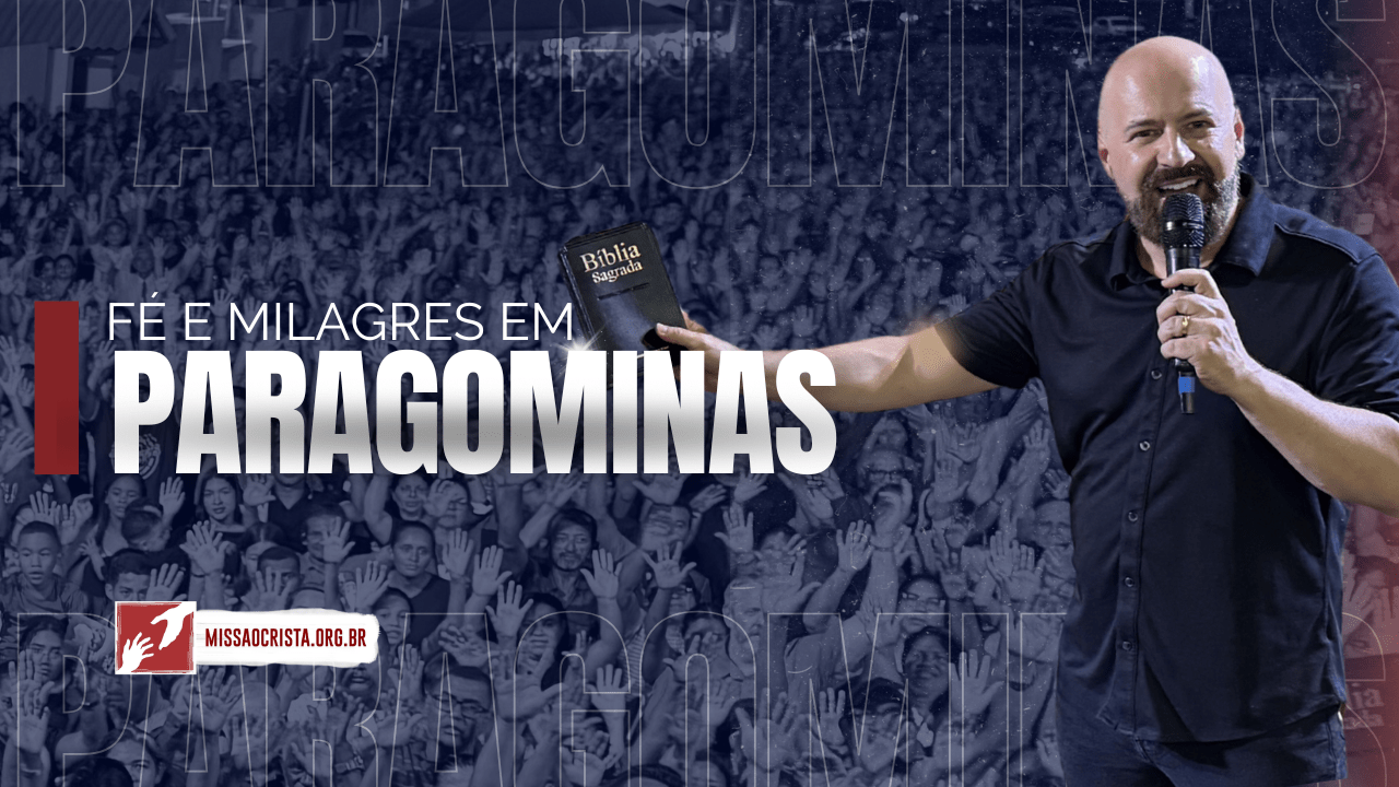 Fé e Milagres em Paragominas, Pará